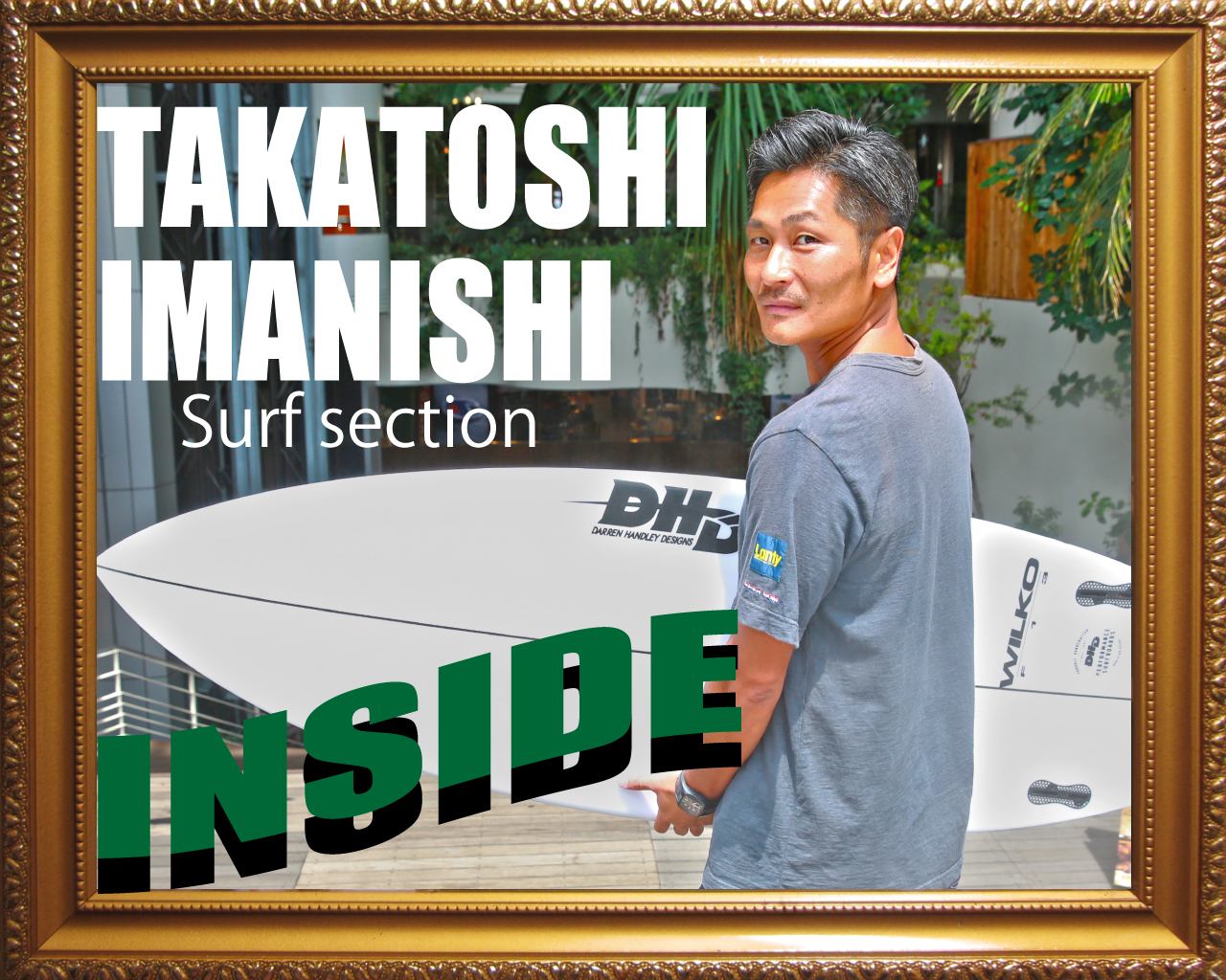 [INSIDE] 私達がスポタカクルーです。サーフィンセクション　TAKATOSHI IMANISHI